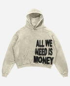 All We Need Is Money Hoodie Recreated Edition